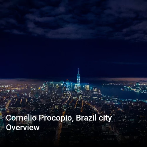 Cornelio Procopio, Brazil city Overview