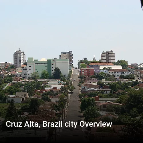 Cruz Alta, Brazil city Overview