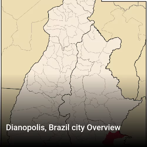 Dianopolis, Brazil city Overview