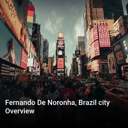 Fernando De Noronha, Brazil city Overview