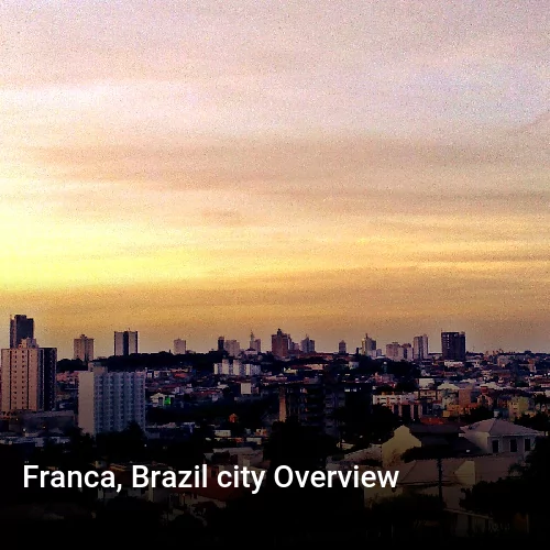 Franca, Brazil city Overview