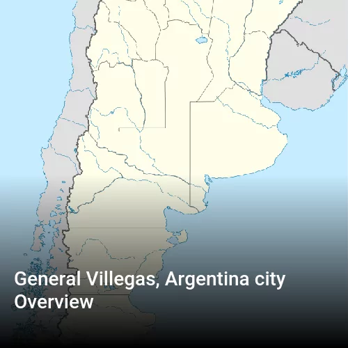 General Villegas, Argentina city Overview