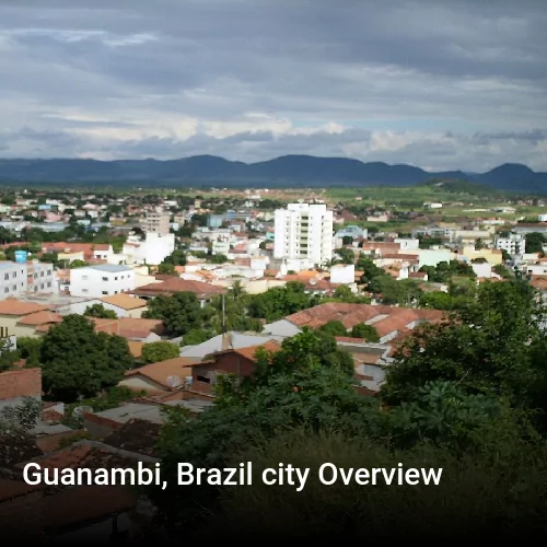 Guanambi, Brazil city Overview