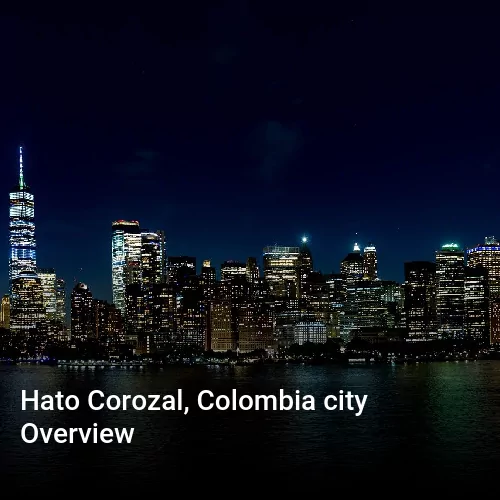 Hato Corozal, Colombia city Overview