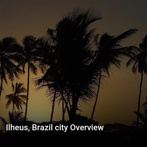 Ilheus, Brazil city Overview