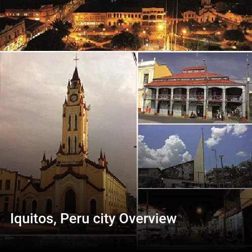 Iquitos, Peru city Overview