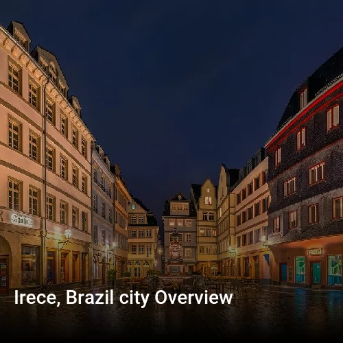 Irece, Brazil city Overview