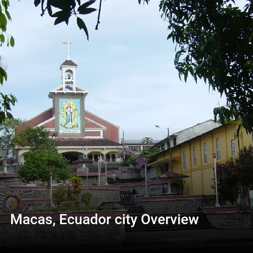 Macas, Ecuador city Overview