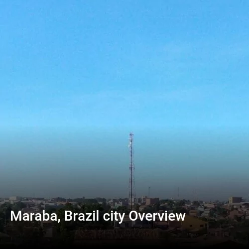 Maraba, Brazil city Overview