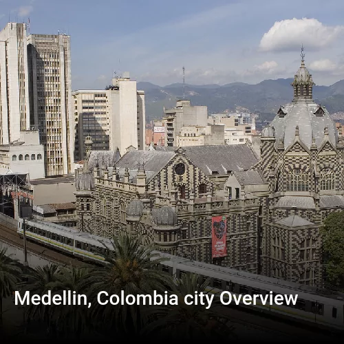 Medellin, Colombia city Overview