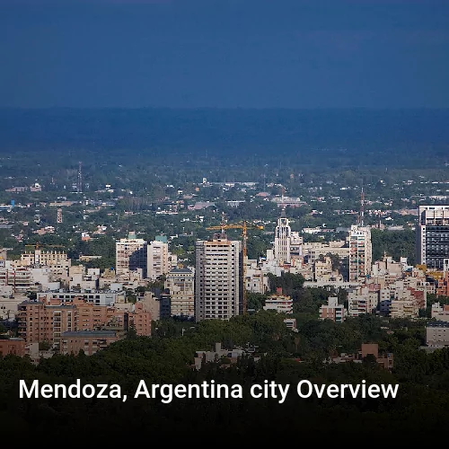 Mendoza, Argentina city Overview
