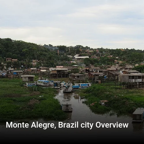 Monte Alegre, Brazil city Overview