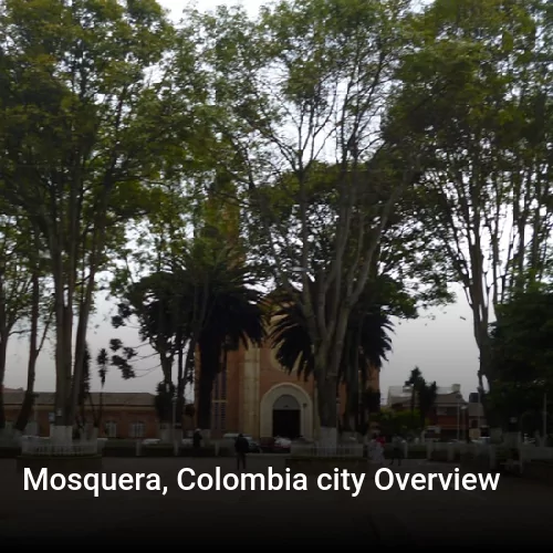 Mosquera, Colombia city Overview