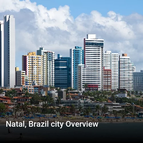 Natal, Brazil city Overview