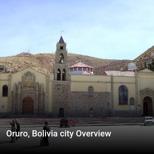 Oruro, Bolivia city Overview