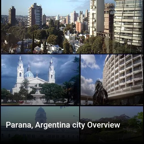 Parana, Argentina city Overview