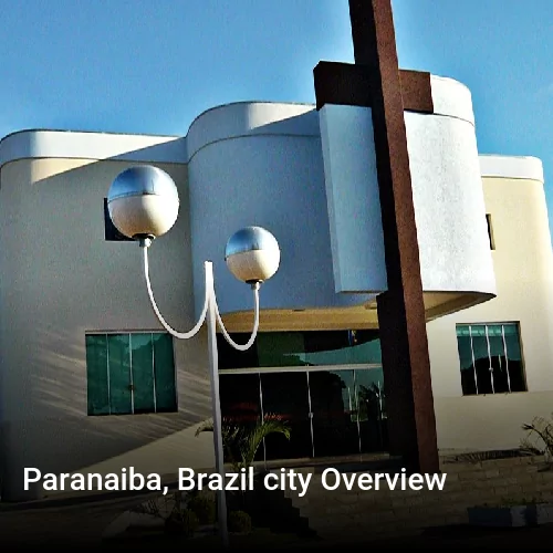 Paranaiba, Brazil city Overview