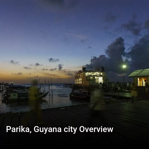 Parika, Guyana city Overview