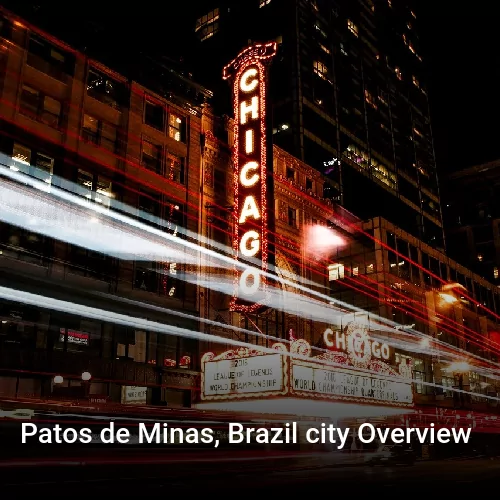 Patos de Minas, Brazil city Overview