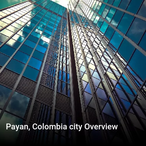 Payan, Colombia city Overview