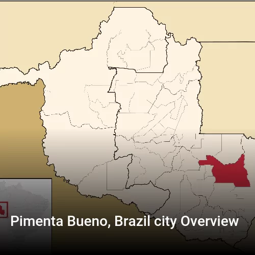 Pimenta Bueno, Brazil city Overview