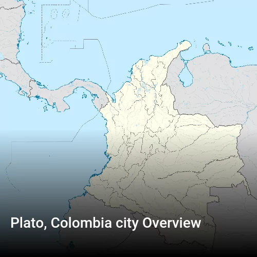 Plato, Colombia city Overview