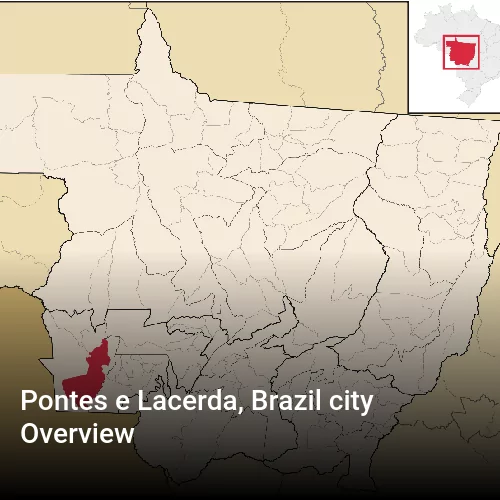 Pontes e Lacerda, Brazil city Overview