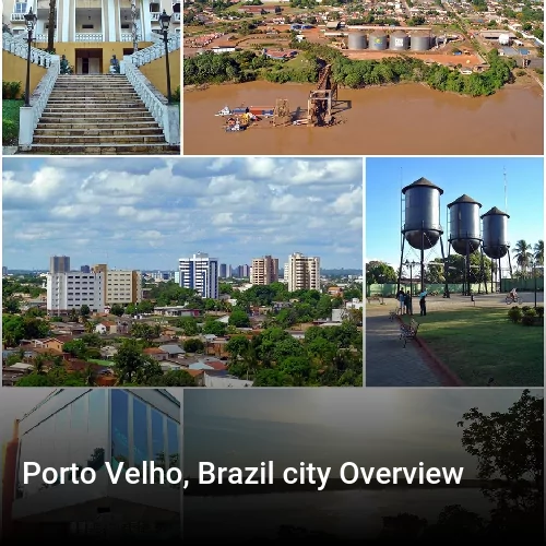 Porto Velho, Brazil city Overview