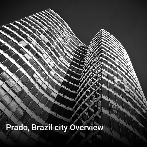 Prado, Brazil city Overview