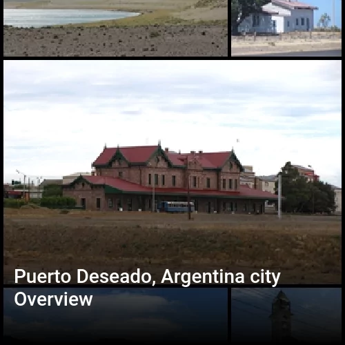 Puerto Deseado, Argentina city Overview