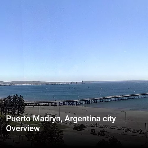 Puerto Madryn, Argentina city Overview
