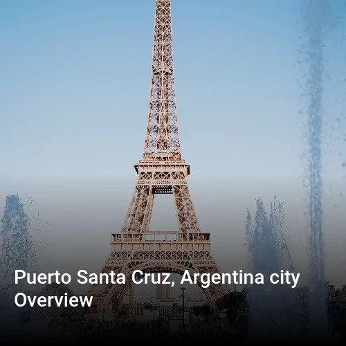 Puerto Santa Cruz, Argentina city Overview