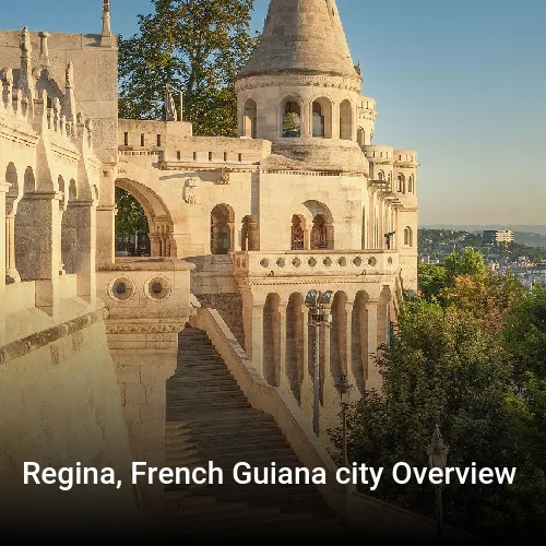Regina, French Guiana city Overview