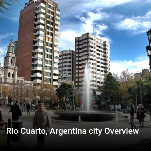 Rio Cuarto, Argentina city Overview