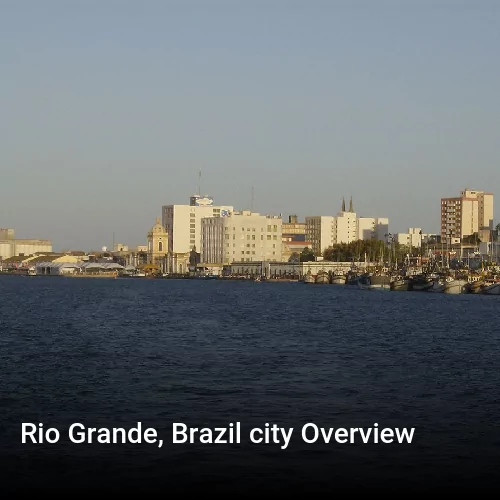 Rio Grande, Brazil city Overview