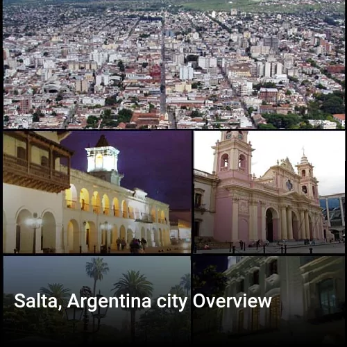 Salta, Argentina city Overview