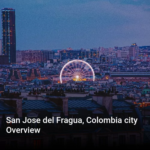 San Jose del Fragua, Colombia city Overview