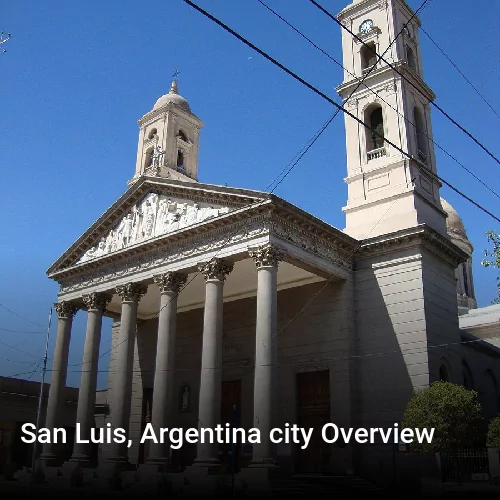 San Luis, Argentina city Overview