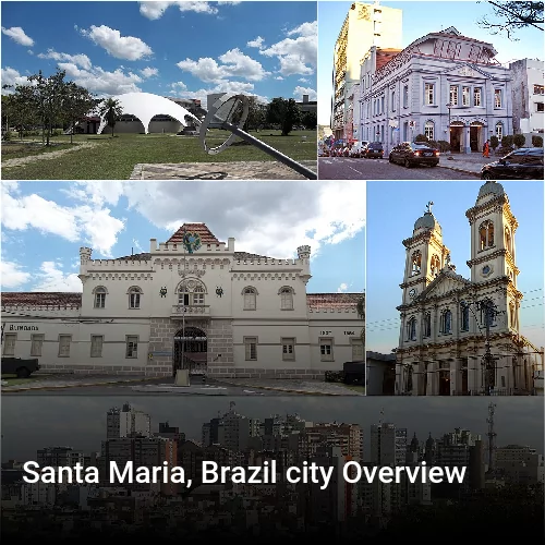 Santa Maria, Brazil city Overview
