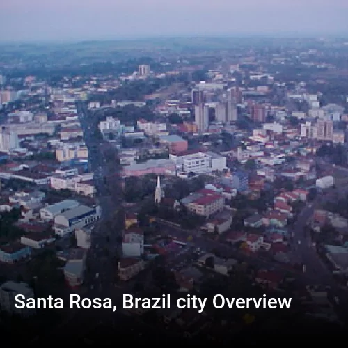 Santa Rosa, Brazil city Overview