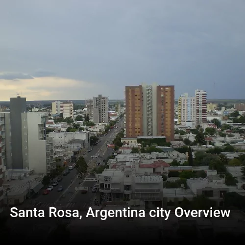 Santa Rosa, Argentina city Overview