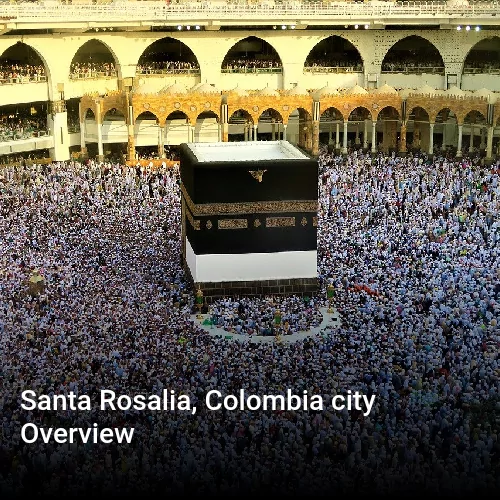 Santa Rosalia, Colombia city Overview