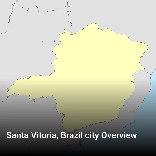 Santa Vitoria, Brazil city Overview