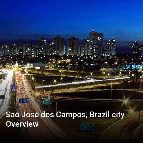 Sao Jose dos Campos, Brazil city Overview