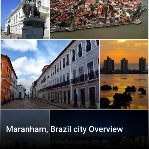 Maranham, Brazil city Overview