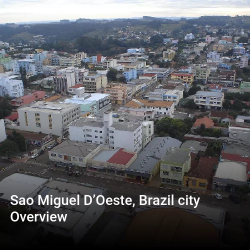 Sao Miguel D’Oeste, Brazil city Overview
