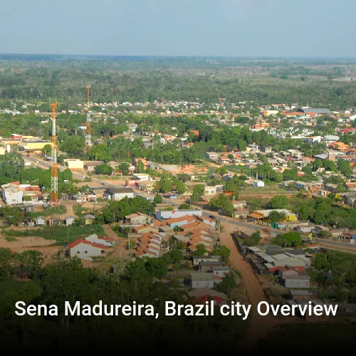 Sena Madureira, Brazil city Overview