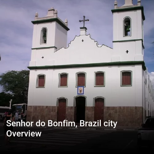 Senhor do Bonfim, Brazil city Overview