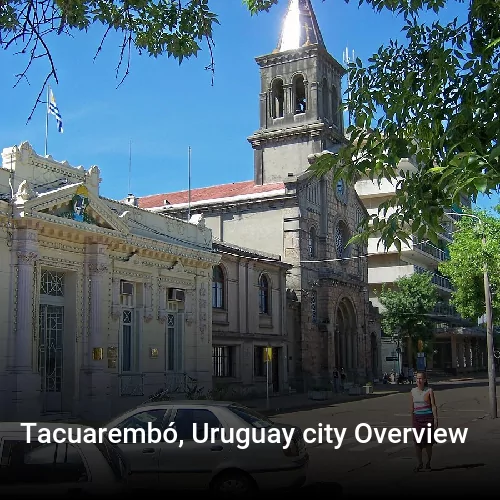 Tacuarembó, Uruguay city Overview