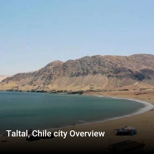 Taltal, Chile city Overview